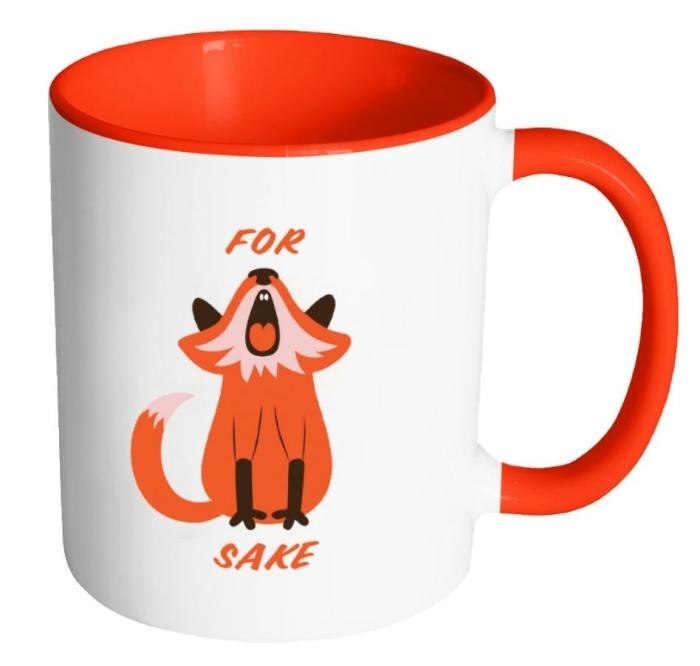 " For Fox Sake " – Quote Mug – Red  |  Mugs Kitchenware Mugs