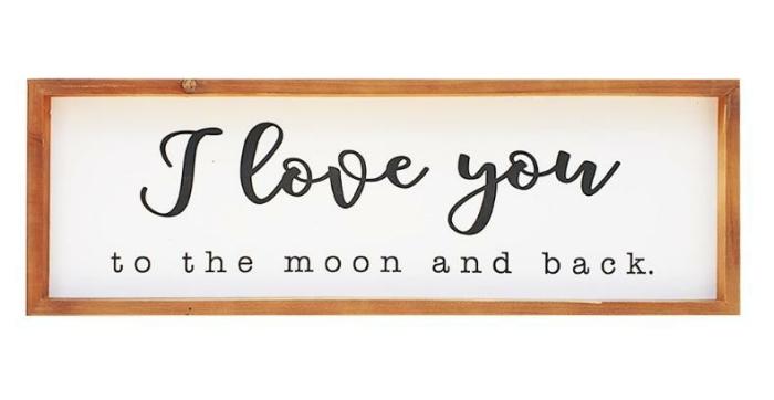 I Love You To The Moon And Back Quote Sign  |  Quote Wall Plaques Homewares Quote Wall Plaques